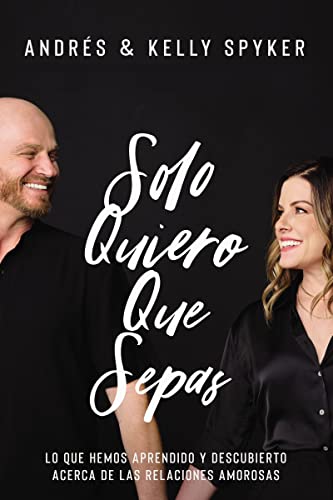 Solo quiero que sepas - Andrés y Kelly Spiker